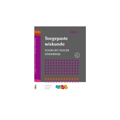 Afbeelding van Toegepaste wiskunde voor het hoger onderwijs 1 Afbeelding van Toegepaste wiskunde voor het hoger onderwijs 1