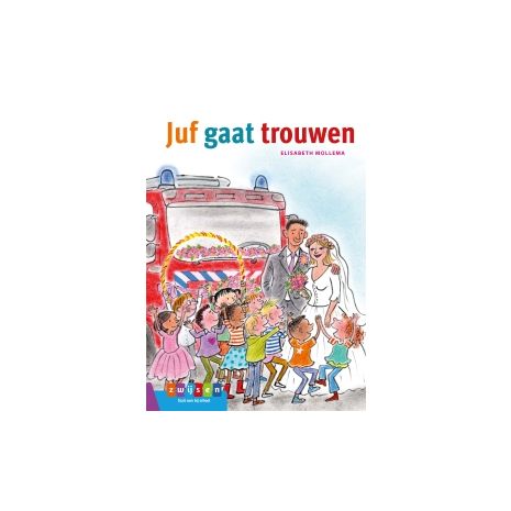 Afbeelding van Estafette : E4 : Juf gaat trouwen : Leesboekje Afbeelding van Estafette : E4 : Juf gaat trouwen : Leesboekje