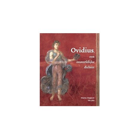 Afbeelding van Ovidius, een onsterfelijke dichter : Leerlingenboek Afbeelding van Ovidius, een onsterfelijke dichter : Leerlingenboek