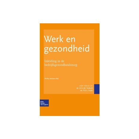 Afbeelding van Werk en gezondheid : inleiding in de bedrijfsgezondheidszorg Afbeelding van Werk en gezondheid : inleiding in de bedrijfsgezondheidszorg