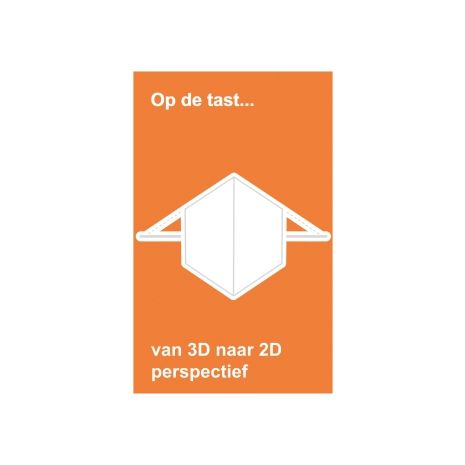 Afbeelding van Op de tast... : Van 3D naar 2D - Perspectief