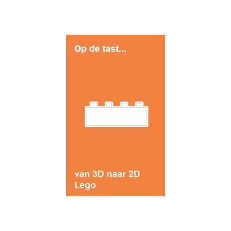 Afbeelding van Op de tast... : Van 3D naar 2D - Lego
