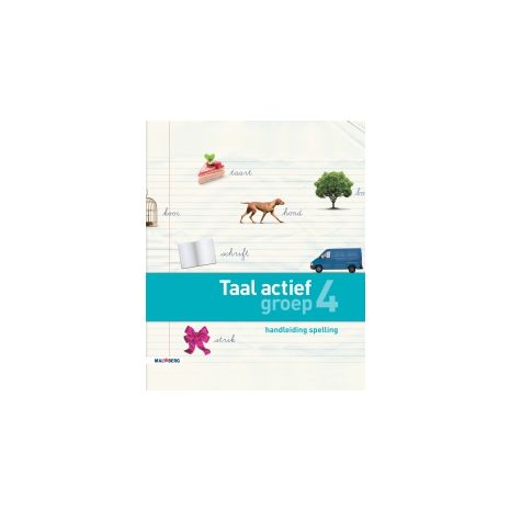 Afbeelding van Taal actief Spelling : Groep 4 : Handleiding Afbeelding van Taal actief Spelling : Groep 4 : Handleiding