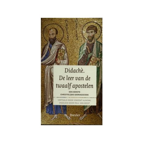 Afbeelding van Didachè : de leer van de twaalf apostelen Afbeelding van Didachè : de leer van de twaalf apostelen