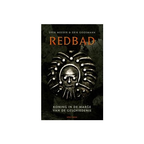Afbeelding van Redbad : koning in de marge van de geschiedenis Afbeelding van Redbad : koning in de marge van de geschiedenis