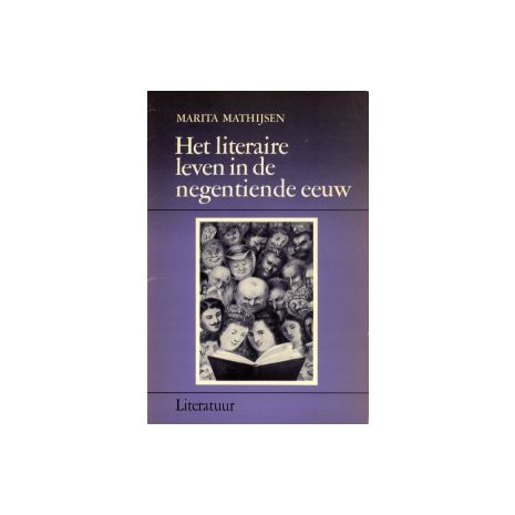 Afbeelding van Het literaire leven in de negentiende eeuw Afbeelding van Het literaire leven in de negentiende eeuw