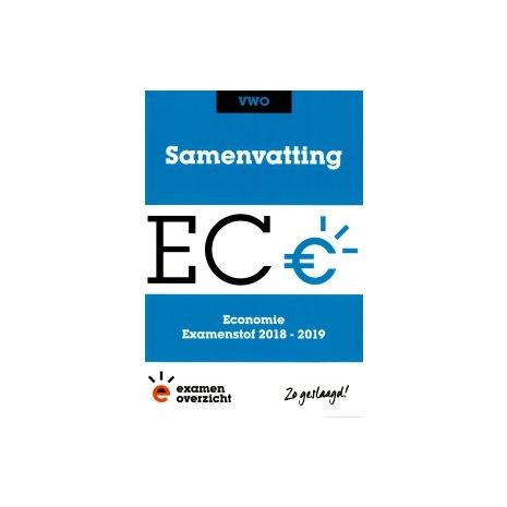 Afbeelding van Samenvatting Economie : vwo : Examenstof 2018-2019 Afbeelding van Samenvatting Economie : vwo : Examenstof 2018-2019