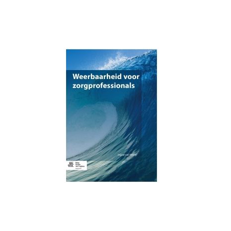 Afbeelding van Basiswerk V&V : Weerbaarheid voor zorgprofessionals Afbeelding van Basiswerk V&V : Weerbaarheid voor zorgprofessionals
