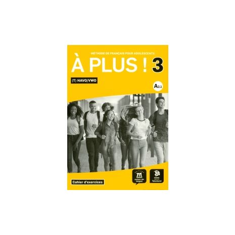 Afbeelding van À plus! : 3 (vmbo-t)/havo/vwo : Cahier d'exercices Afbeelding van À plus! : 3 (vmbo-t)/havo/vwo : Cahier d'exercices