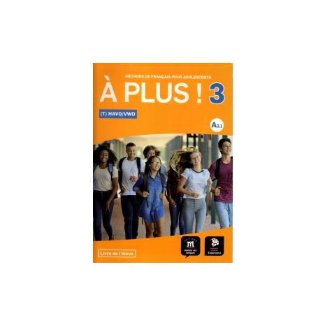 Afbeelding van À plus! : 3 (vmbo-t)/havo/vwo : Livre de l'élève Afbeelding van À plus! : 3 (vmbo-t)/havo/vwo : Livre de l'élève