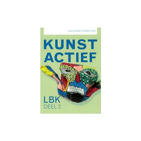 Afbeelding van Kunst-Actief : lwoo/vmbo-bk 2 : Leerlingenboek Afbeelding van Kunst-Actief : lwoo/vmbo-bk 2 : Leerlingenboek