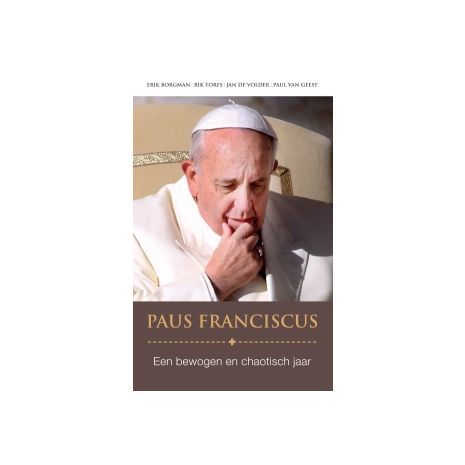 Afbeelding van Paus Franciscus : een bewogen en chaotisch jaar Afbeelding van Paus Franciscus : een bewogen en chaotisch jaar