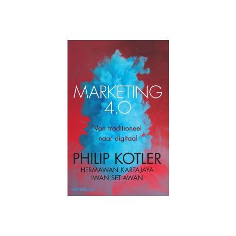 Afbeelding van Marketing 4.0 : van traditioneel naar digitaal Afbeelding van Marketing 4.0 : van traditioneel naar digitaal