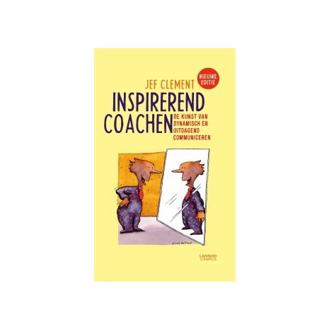 Afbeelding van Inspirerend coachen : de kunst van dynamisch en uitdagend communiceren