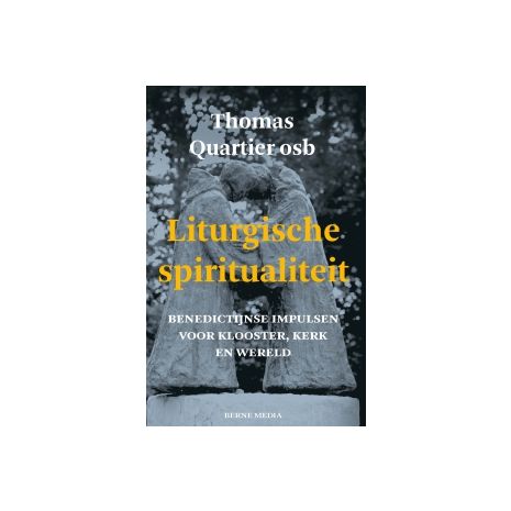 Afbeelding van Liturgische spiritualiteit Afbeelding van Liturgische spiritualiteit