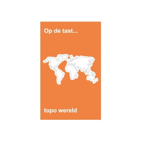 Afbeelding van Op de tast... : Topo Wereld