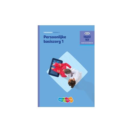 Afbeelding van Traject V&V : Persoonlijke basiszorg 1 : Theorieboek Afbeelding van Traject V&V : Persoonlijke basiszorg 1 : Theorieboek