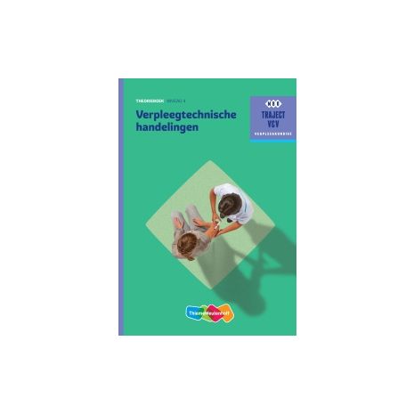 Afbeelding van Traject V&V : Verpleegtechnische handelingen : Theorieboek