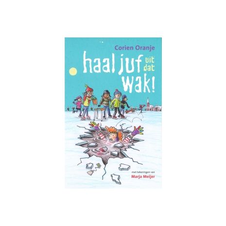 Afbeelding van Haal juf uit dat wak! Afbeelding van Haal juf uit dat wak!