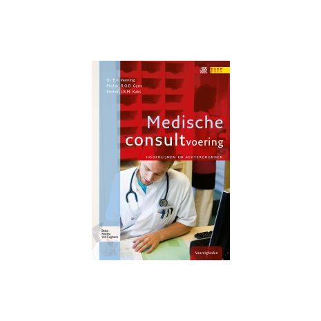 Afbeelding van Medische consultvoering : hoofdlijnen en achtergronden Afbeelding van Medische consultvoering : hoofdlijnen en achtergronden