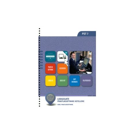 Afbeelding van PST 7 : Praktijksoftware Hotellerie LodgeGate : Leerwerkboek Afbeelding van PST 7 : Praktijksoftware Hotellerie LodgeGate : Leerwerkboek
