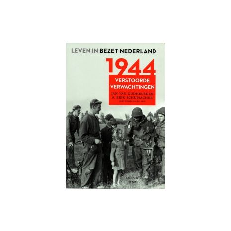 Afbeelding van Leven in bezet Nederland : 1944 Afbeelding van Leven in bezet Nederland : 1944