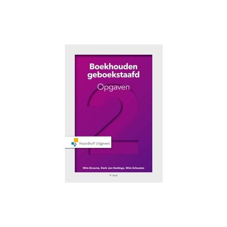 Afbeelding van Boekhouden geboekstaafd 9e dr : 2 : Opgaven Afbeelding van Boekhouden geboekstaafd 9e dr : 2 : Opgaven