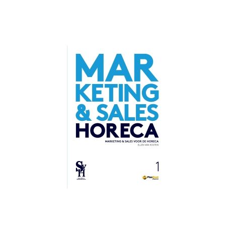 Afbeelding van Marketing & sales voor de horeca : Deel 1 Afbeelding van Marketing & sales voor de horeca : Deel 1