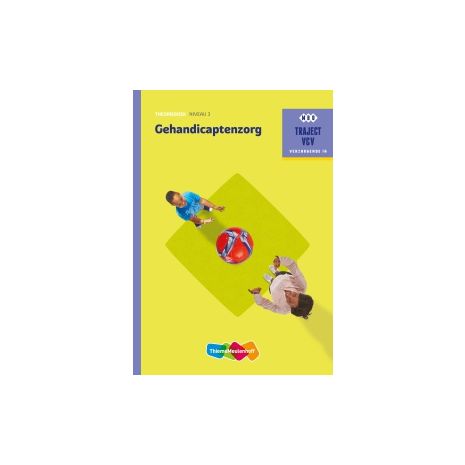 Afbeelding van Traject V&V : Gehandicaptenzorg : Theorieboek Afbeelding van Traject V&V : Gehandicaptenzorg : Theorieboek