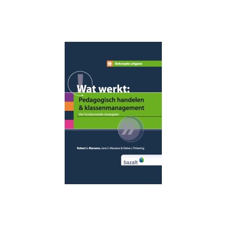 Afbeelding van Wat werkt : pedagogisch handelen en klassenmanagement Afbeelding van Wat werkt : pedagogisch handelen en klassenmanagement