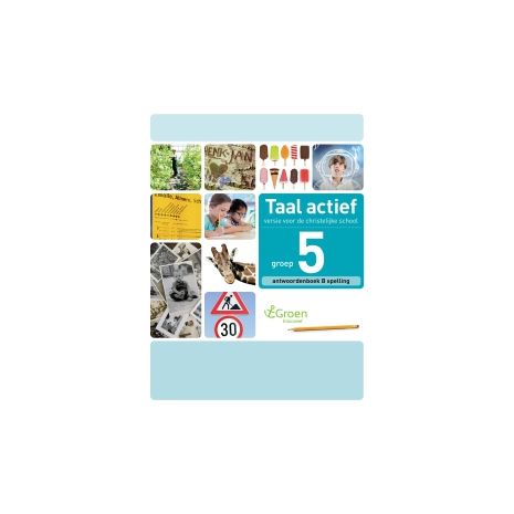 Afbeelding van Taal actief Spelling (cv) : Groep 5 B : Antwoordenboek Afbeelding van Taal actief Spelling (cv) : Groep 5 B : Antwoordenboek
