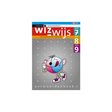 Afbeelding van Wizwijs : Groep 6 c : blok 7, 8, 9 : Antwoordenboek Afbeelding van Wizwijs : Groep 6 c : blok 7, 8, 9 : Antwoordenboek