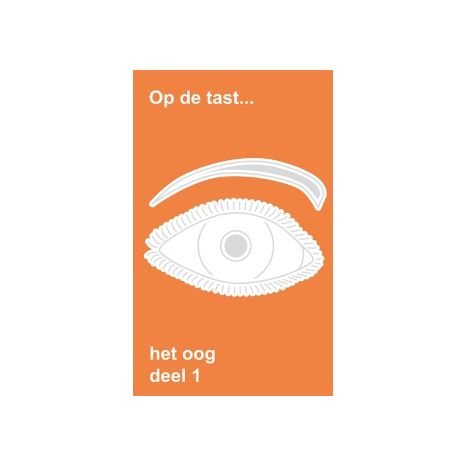 Afbeelding van Op de tast... : Het oog Afbeelding van Op de tast... : Het oog
