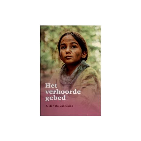Afbeelding van Het verhoorde gebed Afbeelding van Het verhoorde gebed