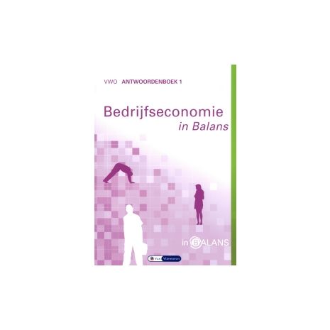 Afbeelding van Bedrijfseconomie in balans 8e dr : vwo 1 : Antwoordenboek