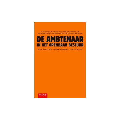 Afbeelding van De ambtenaar in het openbaar bestuur Afbeelding van De ambtenaar in het openbaar bestuur