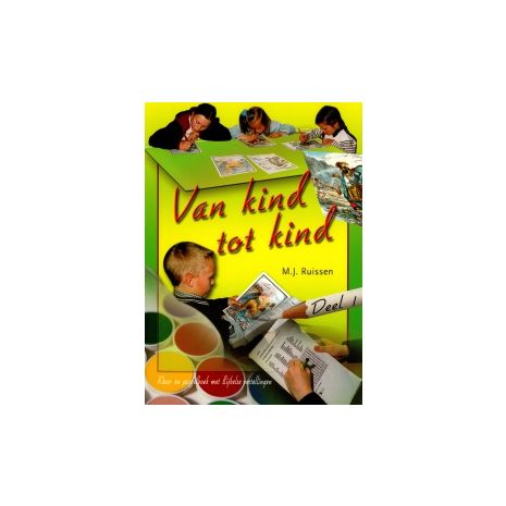 Afbeelding van Van kind tot kind : Deel 1 Afbeelding van Van kind tot kind : Deel 1