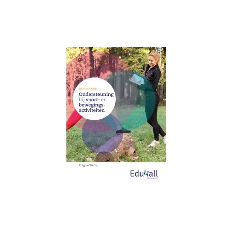 Afbeelding van Edu4all ZW : vmbo : Ondersteuning bij sport- en bewegingsactiviteiten : Bronnenboek Afbeelding van Edu4all ZW : vmbo : Ondersteuning bij sport- en bewegingsactiviteiten : Bronnenboek