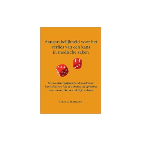 Afbeelding van Aansprakelijkheid voor het  verlies van een  kans in  medische zaken