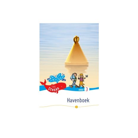 Afbeelding van TaalOceaan versie 1 : Groep 3 : Havenboek thema 3