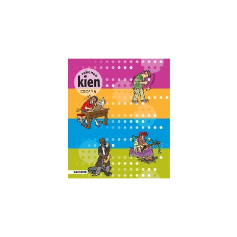 Afbeelding van Kien rekenen : Groep 8 : Kopieermap Afbeelding van Kien rekenen : Groep 8 : Kopieermap