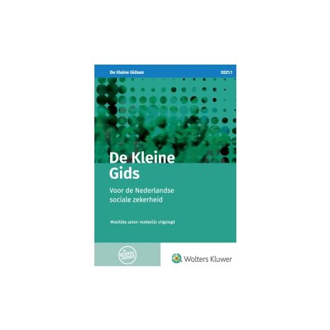 Afbeelding van De kleine gids voor de Nederlandse sociale zekerheid 2021.1 Afbeelding van De kleine gids voor de Nederlandse sociale zekerheid 2021.1