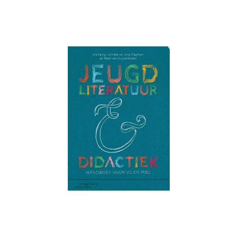Afbeelding van Jeugdliteratuur en didactiek : handboek voor vo en mbo
