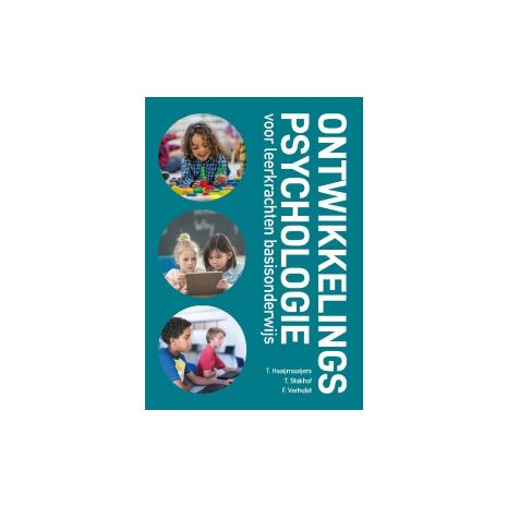 Afbeelding van Ontwikkelingspsychologie voor leerkrachten basisonderwijs Afbeelding van Ontwikkelingspsychologie voor leerkrachten basisonderwijs