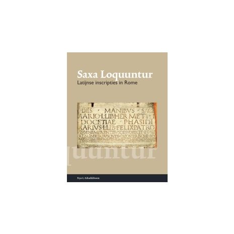 Afbeelding van Saxa Loquuntur : latijnse inscripties in Rome