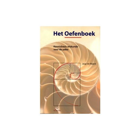 Afbeelding van Het Oefenboek : Kennisbasis Wiskunde voor de pabo Afbeelding van Het Oefenboek : Kennisbasis Wiskunde voor de pabo