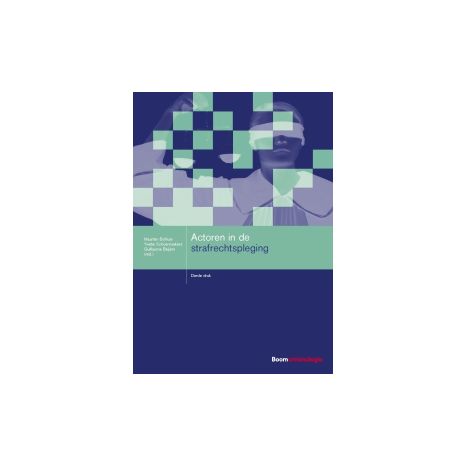 Afbeelding van Actoren in de strafrechtspleging Afbeelding van Actoren in de strafrechtspleging