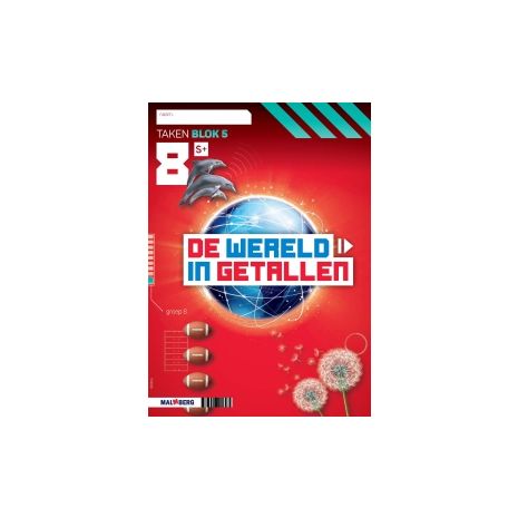 Afbeelding van De wereld in getallen 5e versie : Groep 8, blok 5 S+ : Werkboek