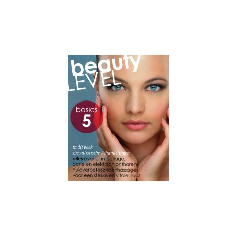 Afbeelding van Beauty Level : Basics 5 : specialistische behandelingen