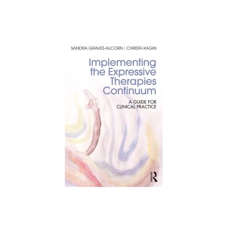 Afbeelding van Implementing the expressive therapies continuum Afbeelding van Implementing the expressive therapies continuum